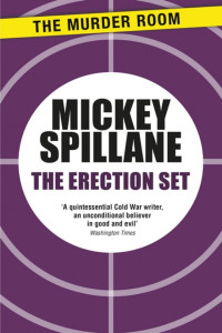 Mickey Spillane — The Erection Set