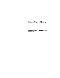 Sabre Maxi-Merlin — Sabre Maxi-Merlin: Userguide - Work card system