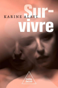 Karine Alavi — Sur-vivre