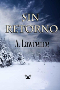 A. Lawrence — Sin retorno