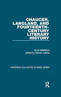 Anne Middleton — Chaucer, Langland, and Fourteenth-Century Literary History