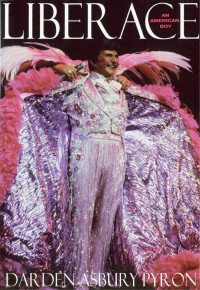 Darden Asbury Pyron — Liberace: An American Boy