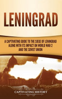 Captivating History — Leningrad