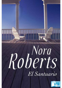 Nora Roberts — El santuario