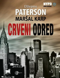 James Patterson & Marshall Karp [Patterson, James & Karp, Marshall] — Crveni Odred