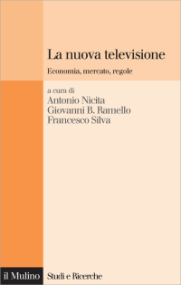 Antonio, Nicita, Giovanni B., Ramello, Francesco, Silva — La nuova televisione