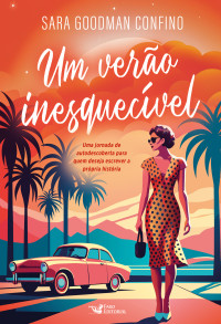 Sara Goodman Confino — Um verão inesquecível