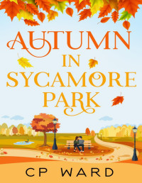 CP Ward — Autumn in Sycamore Park