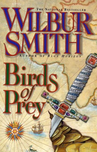 Wilbur Smith — Birds of Prey (Courtney Family Adventures 9)