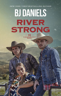 B.J. Daniels — River Strong