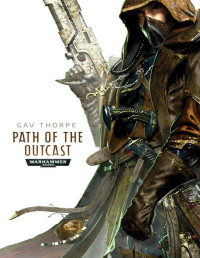 Gav Thorpe — Path of the Outcast