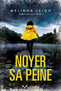 Melinda Leigh — Bree Taggert T3 : Noyer sa peine