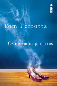 Tom Perrotta — Os Deixados para Trás