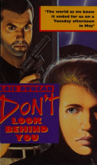 Duncan, Lois, 1934- — Don't look behind you