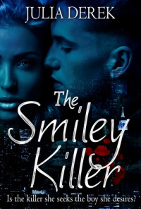 Julia Derek  — The Smiley Killer