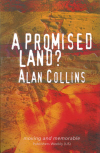 Collins, Alan — [Jacob Kaiser 01] • A Promised Land?