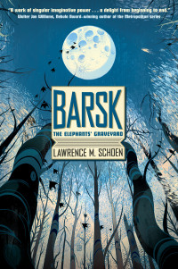 Lawrence M. Schoen — Barsk