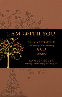 Spangler, Ann — I Am with You