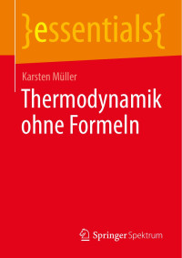 Karsten Müller — Thermodynamik ohne Formeln