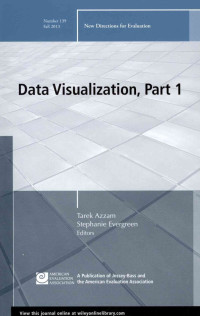 Azzam, Tarek, Evergreen, Stephanie — Data Visualization, Part 1: New Directions for Evaluation, Number 139
