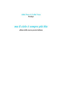 Aldo Nove & Lello Voce — ma il cielo è sempre più blu - album della nuova poesia italiana -