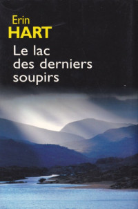 Hart Erin [Hart Erin] — Le Lac Des Derniers Soupirs