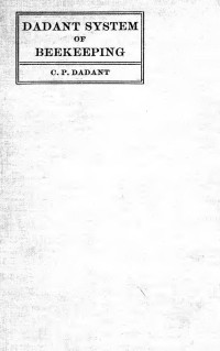 Dadant, C. P. (Camille Pierre), 1851-1938 — Dadant system of beekeeping