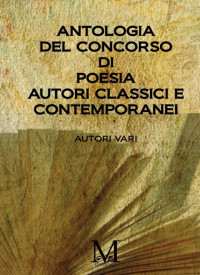 AA.VV. — Antologia del concorso di paesia Autori classici e contemporanei