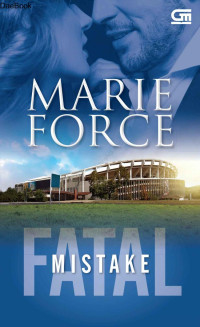 Marie Force — Fatal Mistake