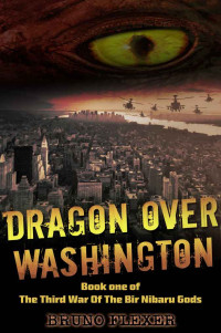 Bruno Flexer [Flexer, Bruno] — Dragon Over Washington