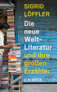 Löffler, Sigrid — Die neue Weltliteratur