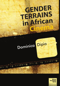 Dominica Dipio — Gender Terrains in African Cinema