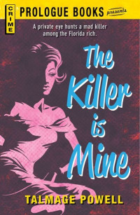 Talmage Powell — The Killer Is Mine