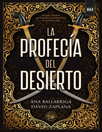 Ana Ballabriga & David Zaplana — La profecía del desierto