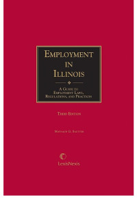 Maynard G. Sautter — Employment in Illinois: A Guide to Employment Laws Regulations and Practices