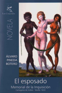 Álvaro Pineda Botero — El esposado
