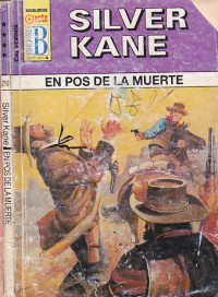 Silver Kane — En pos de la muerte
