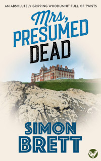 Simon Brett — Mrs, Presumed Dead