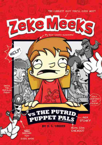 D.L. Green — Zeke Meeks vs the Putrid Puppet Pals