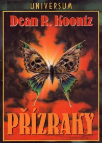 Koontz Dean — Přízraky