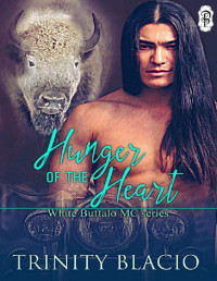 Trinity Blacio — Hunger of the Heart