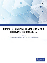 Dr. Rachit Garg & Dr. Ajeet Kumar Srivastava & Dr. Gurpreet Singh Shahi — Computer Science Engineering and Emerging Technologies