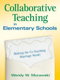 Murawski, Wendy W. — Collaborative Teaching in Elementary Schools