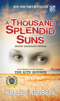 Khaled Hosseini — A Thousan Splendid Suns (Seribu Matahari Syurga)