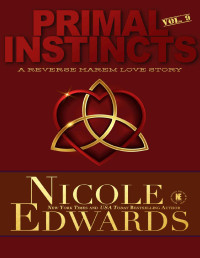 Nicole Edwards — Primal Instincts: Volume 9