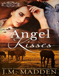 J.M. Madden — Angel Kisses: A Small Town Friends to Lovers Romance