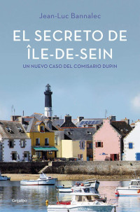 Jean-Luc Bannalec — El secreto de Île-de-Sein