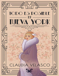 Claudia Velasco — TODO ES POSIBLE EN NUEVA YORK