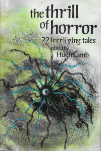 Hugh Lamb (Ed) — The Thrill of Horror (1975)