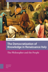 Marco Sgarbi — The Democratization of Knowledge in Renaissance Italy